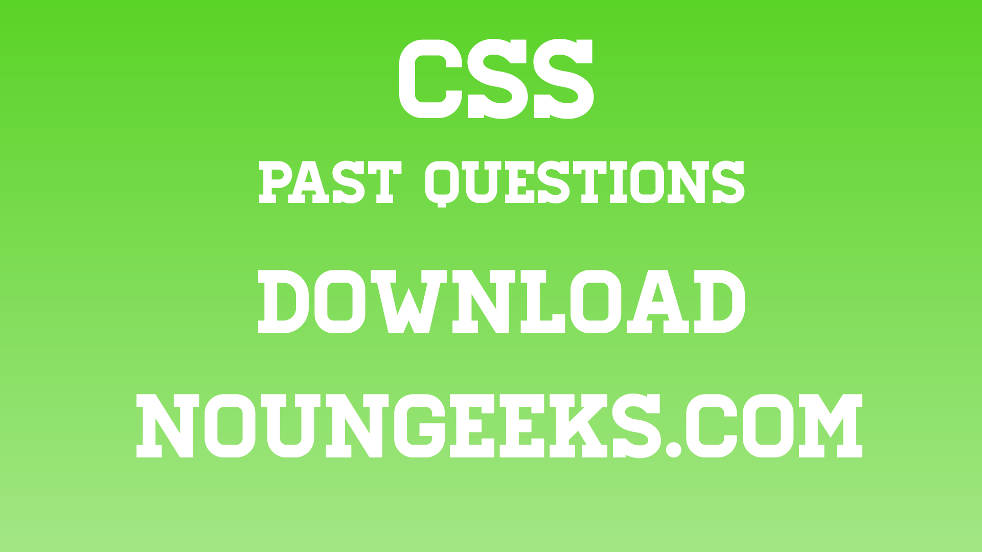 noun css past questions download
