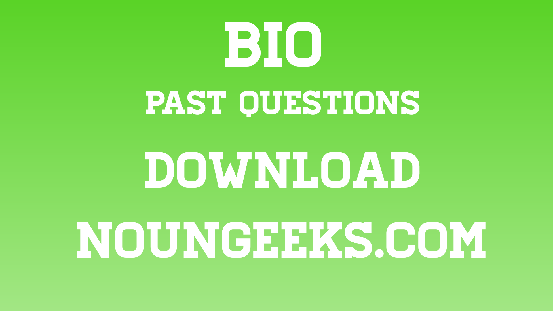 noun bio past questions download