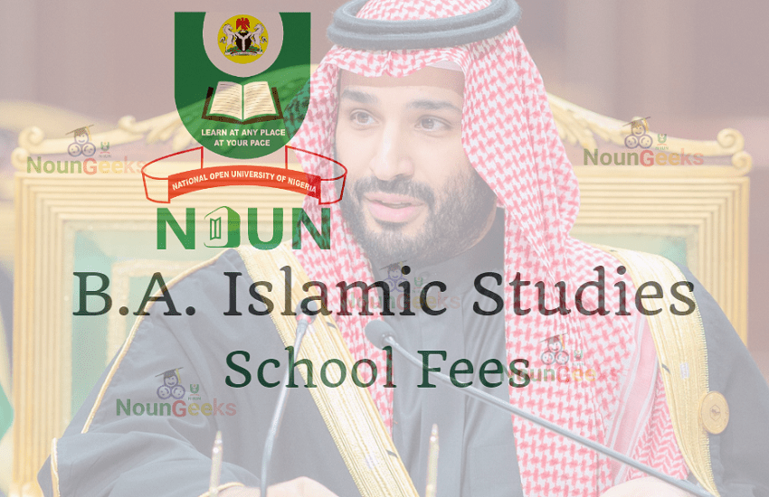 NOUN B.A. Islamic Studies school fees