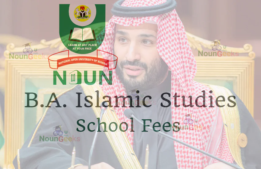 NOUN B.A. Islamic Studies school fees