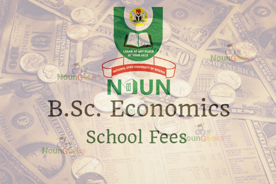 NOUN B.Sc. Economics school fees