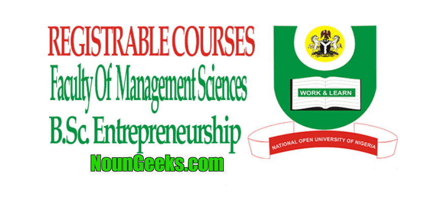 NOUN B.Sc. Entrepreneurship Course Outline & Fees