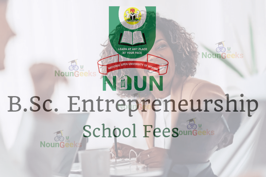 NOUN B.Sc. Entrepreneurship school fees