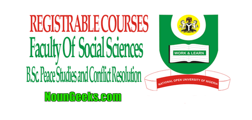NOUN B.Sc. Peace Studies and Conflict Resolution Course Outline & Fees