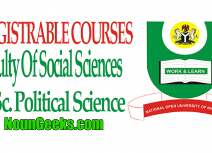 NOUN B.Sc. Political Science Course Outline & Fees