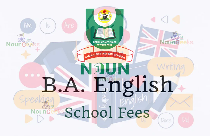 NOUN B.A. English school fees