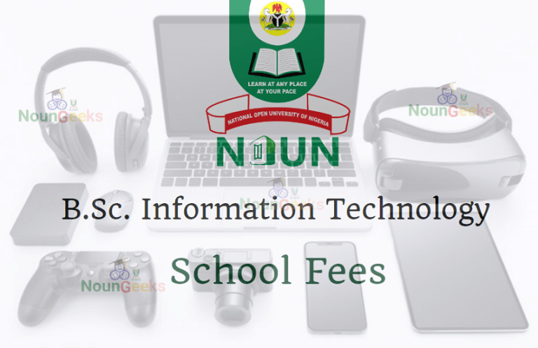 NOUN B.Sc. Information Technology Course Outline & Fees - NounGeeks