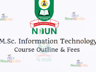 NOUN M.Sc. Information Technology Course Outline & Fees