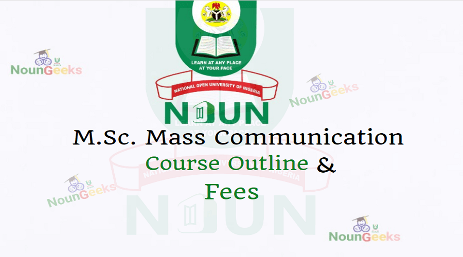 NOUN M.Sc. Mass Communication Course Outline & Fees