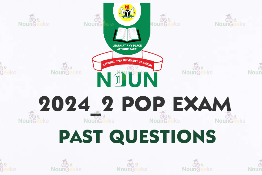 NOUN 2024 2 POP PAST QUESTIONS DOWNLOAD