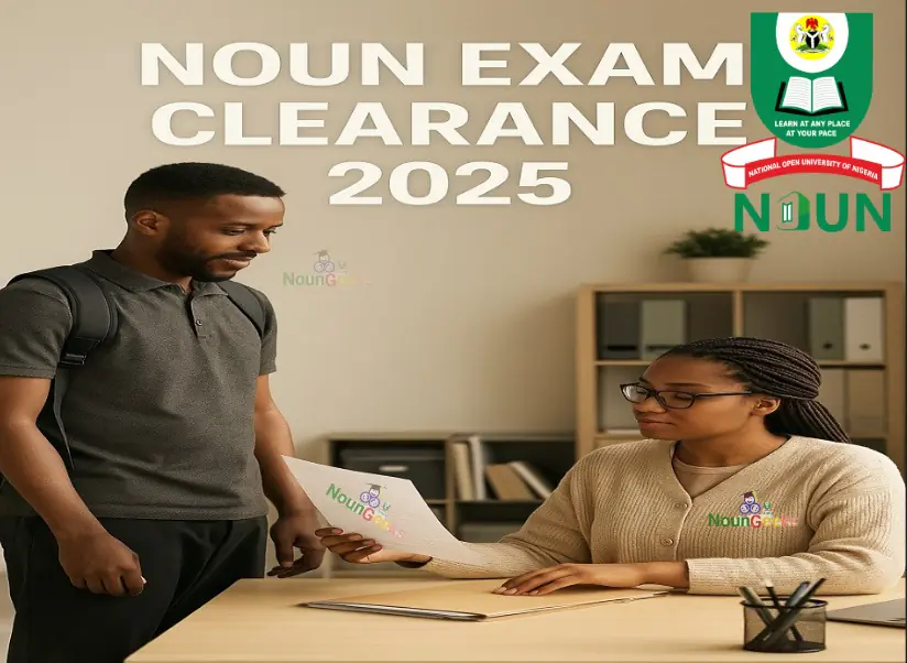 NOUN EXAM CLEARANCE 2025